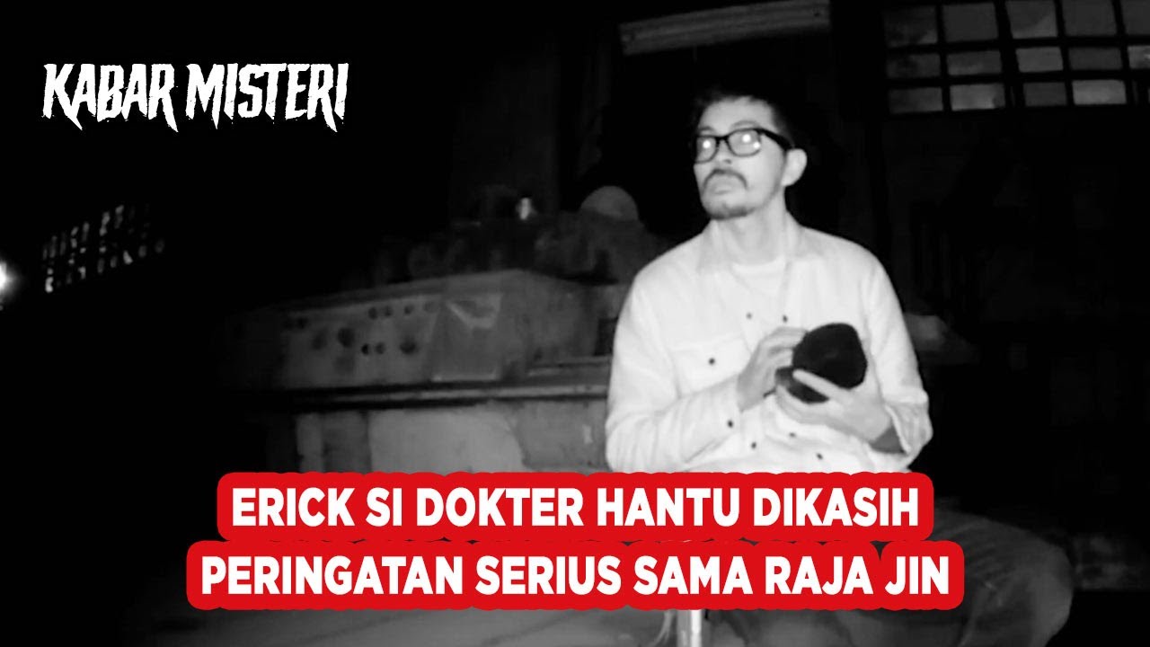 Pabrik Besi Angker Di Bekasi 8 : Erick Si Dokter Hantu Dikasih Peringatan Serius Sama Raja Jin