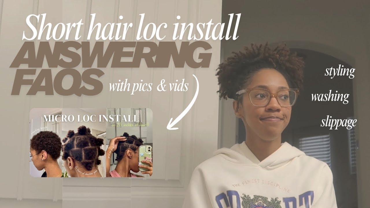 So… About That Loc Install | Answering Your FAQs + 3 Helpful Tips for Starting on Short Hair