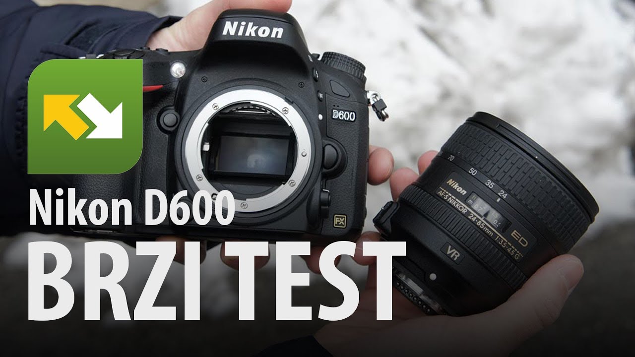 Nikon D600 : brzi test