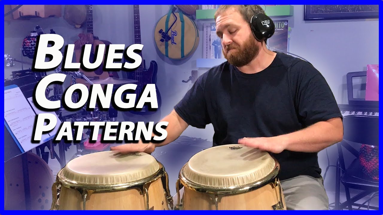 Conga Patterns for Blues Drum Beats