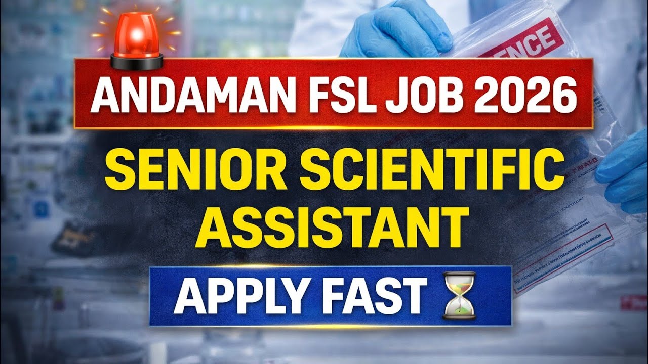 Andaman Forensic Lab Vacancy 2026 🔥 Senior Scientific Assistant | 54,870 Salary | Apply Now