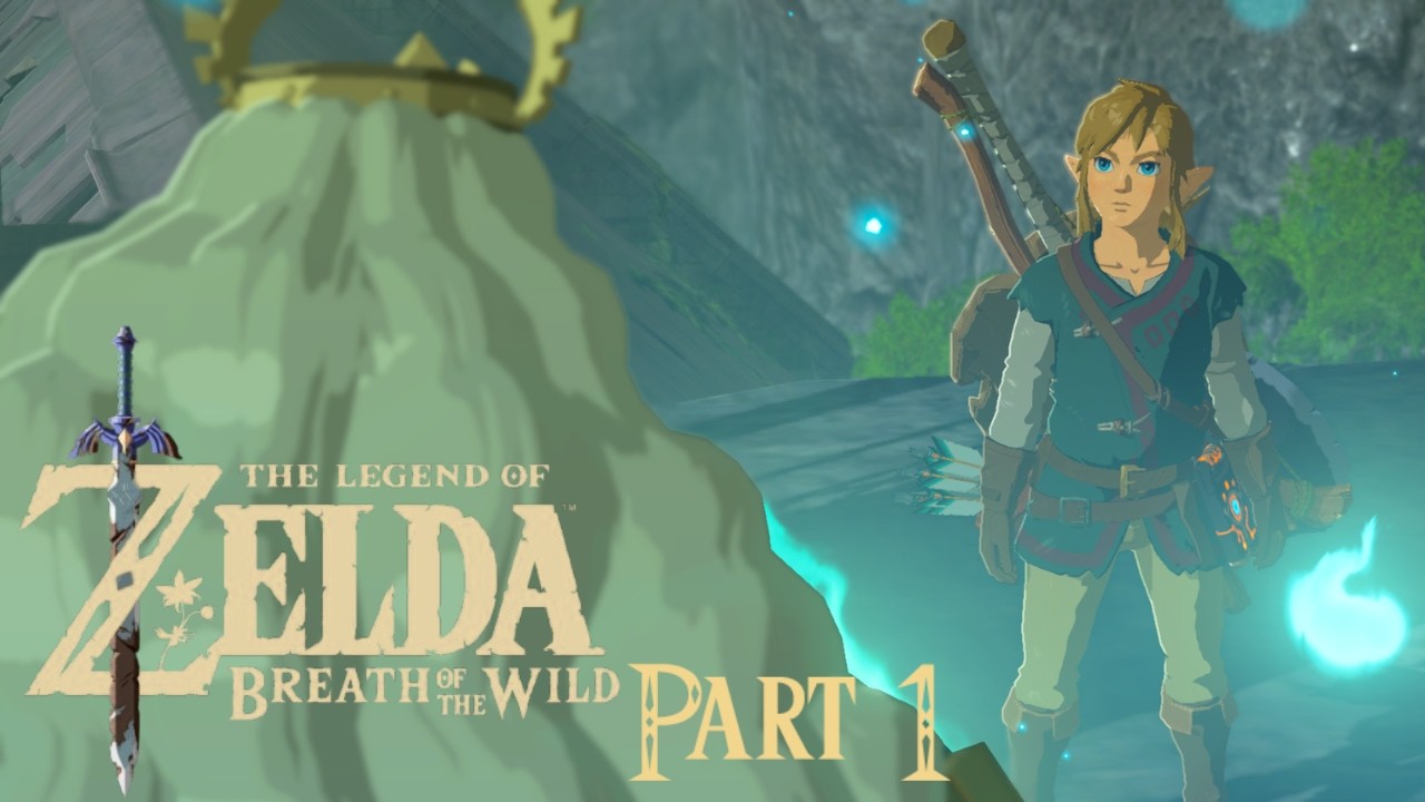 The Legend of Zelda : Breath of the Wild (Part 1) The Great Plateau