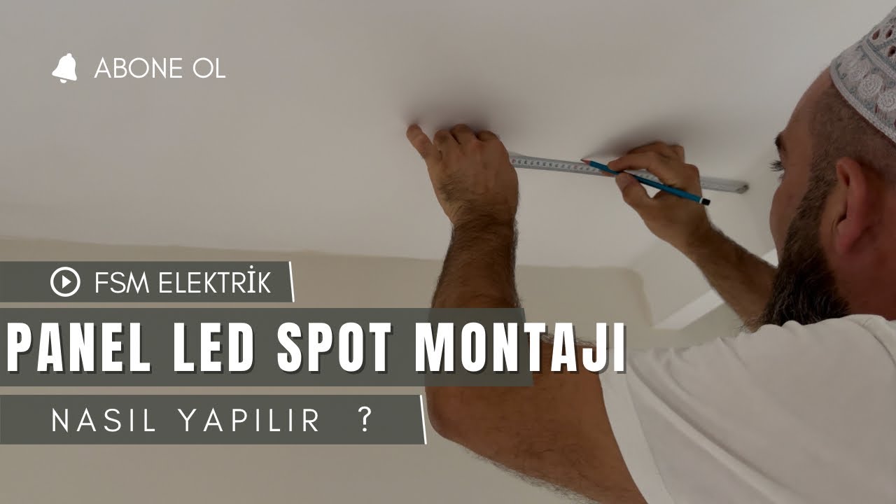 LED Spot Montajı Nasıl Yapılır? | Adım Adım Tavan Işık Kurulumu 💡