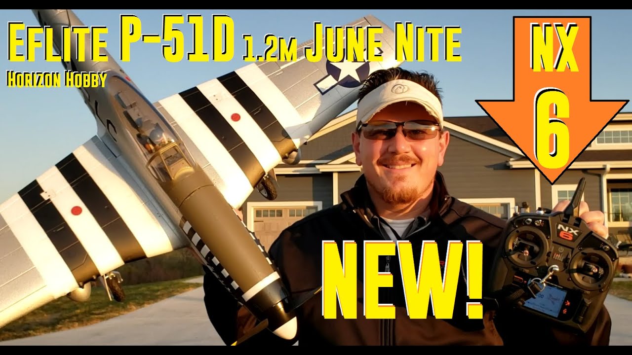 E-flite - P-51D June Nite & NX6 Transmitter - Unbox, Build, Radio Setup, & Flights
