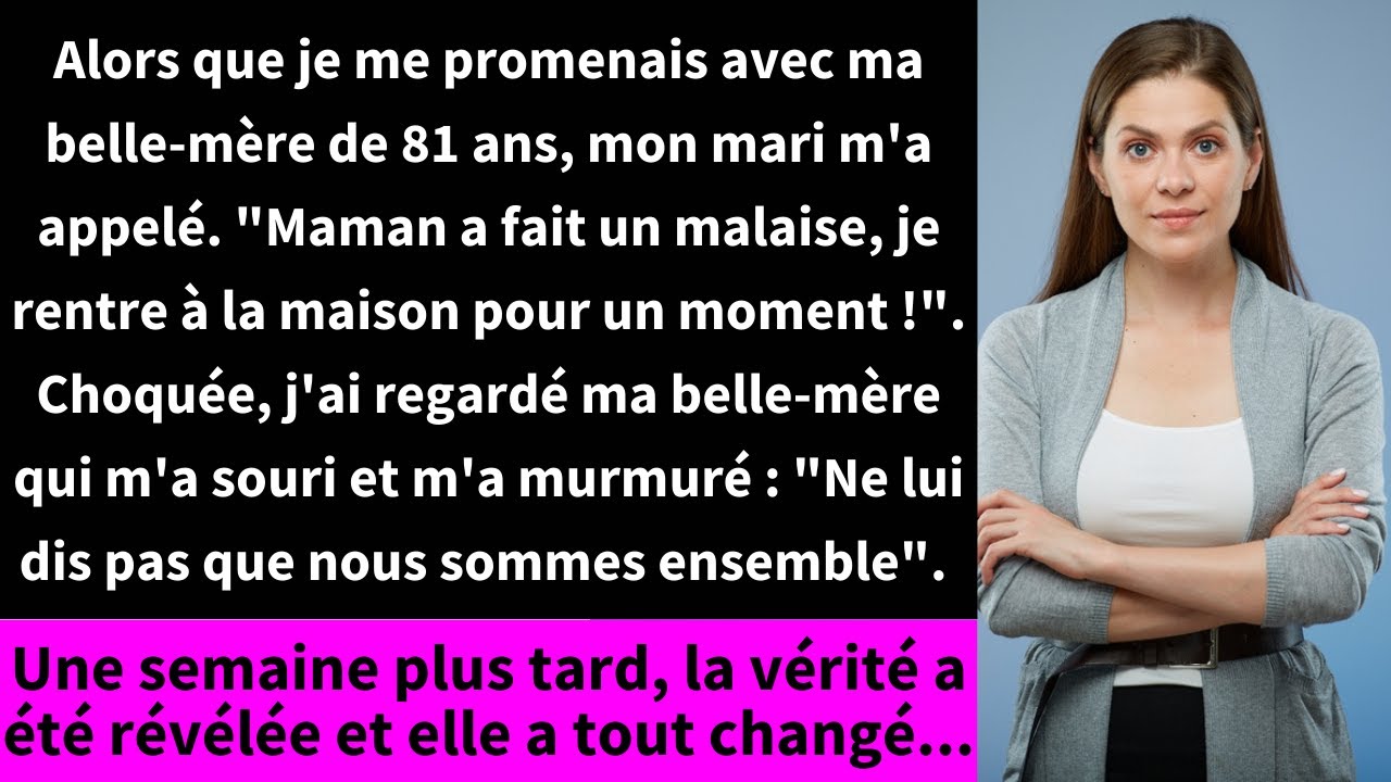 Alors que je me promenais avec ma belle-mère de 81 ans, mon mari m'a appelé.