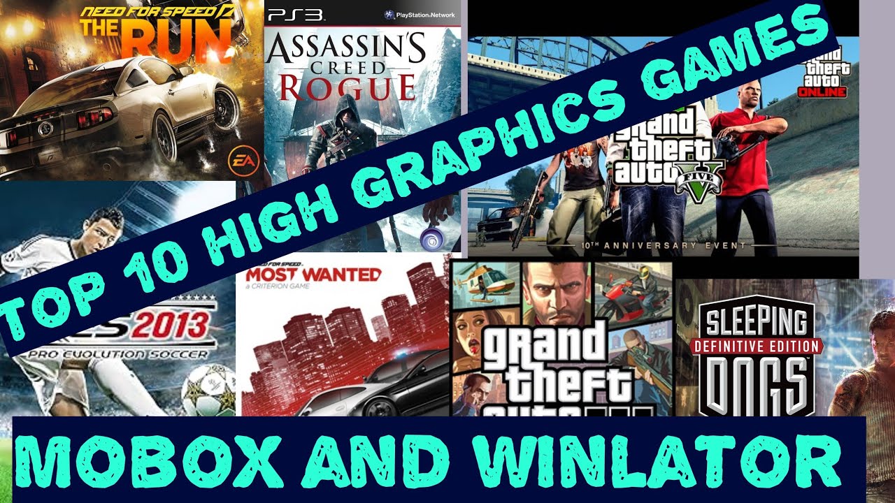 Top 10 High Graphics Games for MoBox and WinLator Emulator