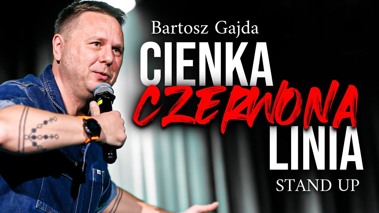 Bartosz Gajda Stand Up 2026 CIENKA CZERWONA LINIA