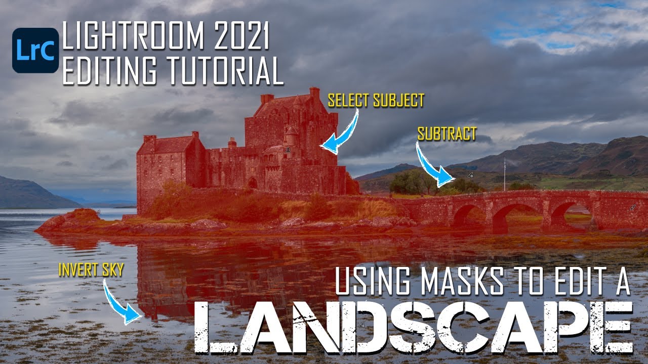 Lightroom Editing Tutorial - Using Masks to Edit a Landscape
