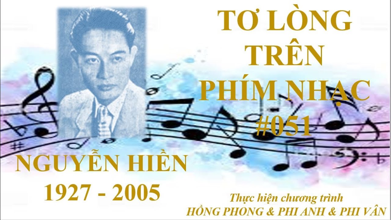 Nguyễn Hiền - Anh cho em mùa xuân - Tơ lòng trên phím nhạc kỳ 051