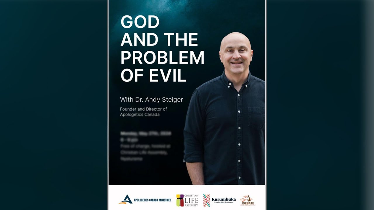 GOD AND THE PROBLEM OF EVIL || Dr.Andy Steiger