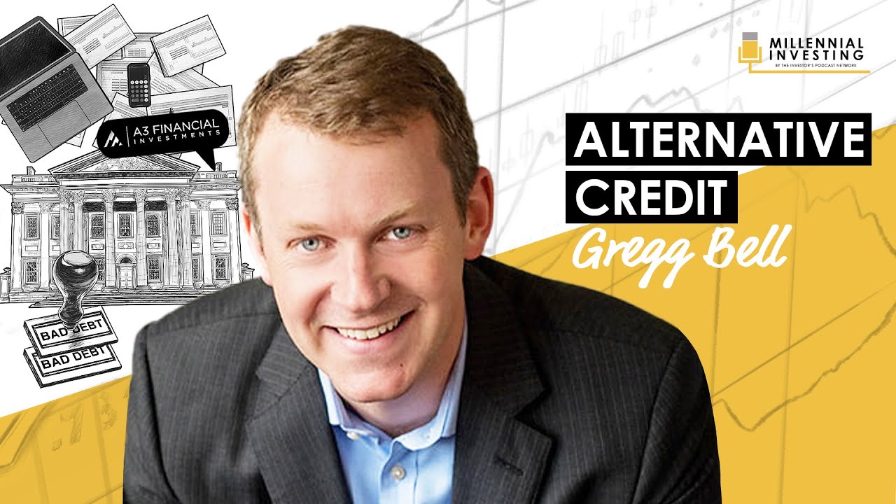 Alternative Credit and Debt Investing w/ Gregg Bell (MI061)