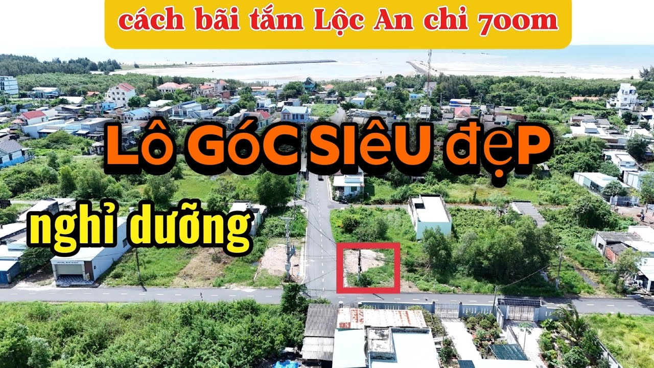 1 lô góc siêu đẹp - duy nhất - cách bĩa tắm.chỉ 700m. Thuận tiện nghỉ dưỡng