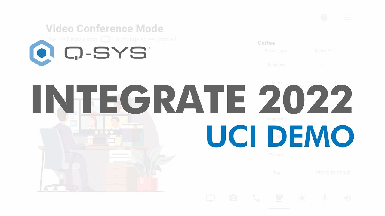 Integrate 2022 - Q-SYS UCI Demo
