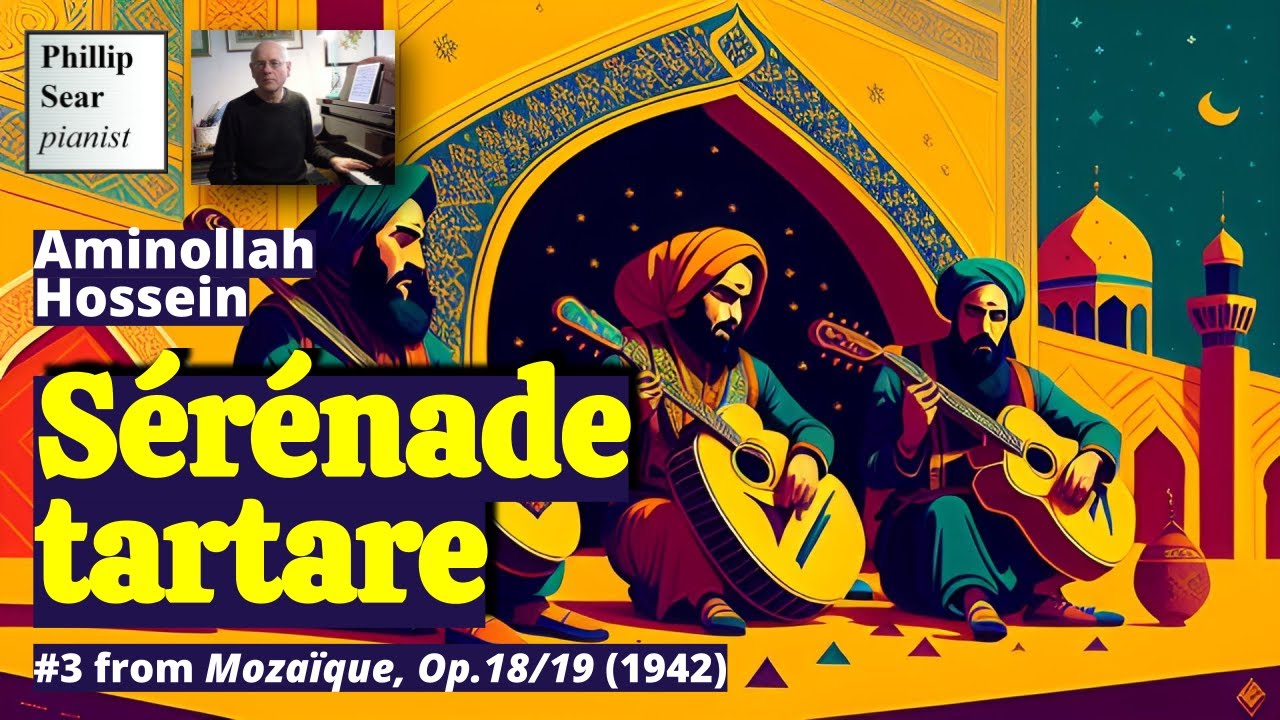Aminollah Hossein: S&eacute;r&eacute;nade tartare
