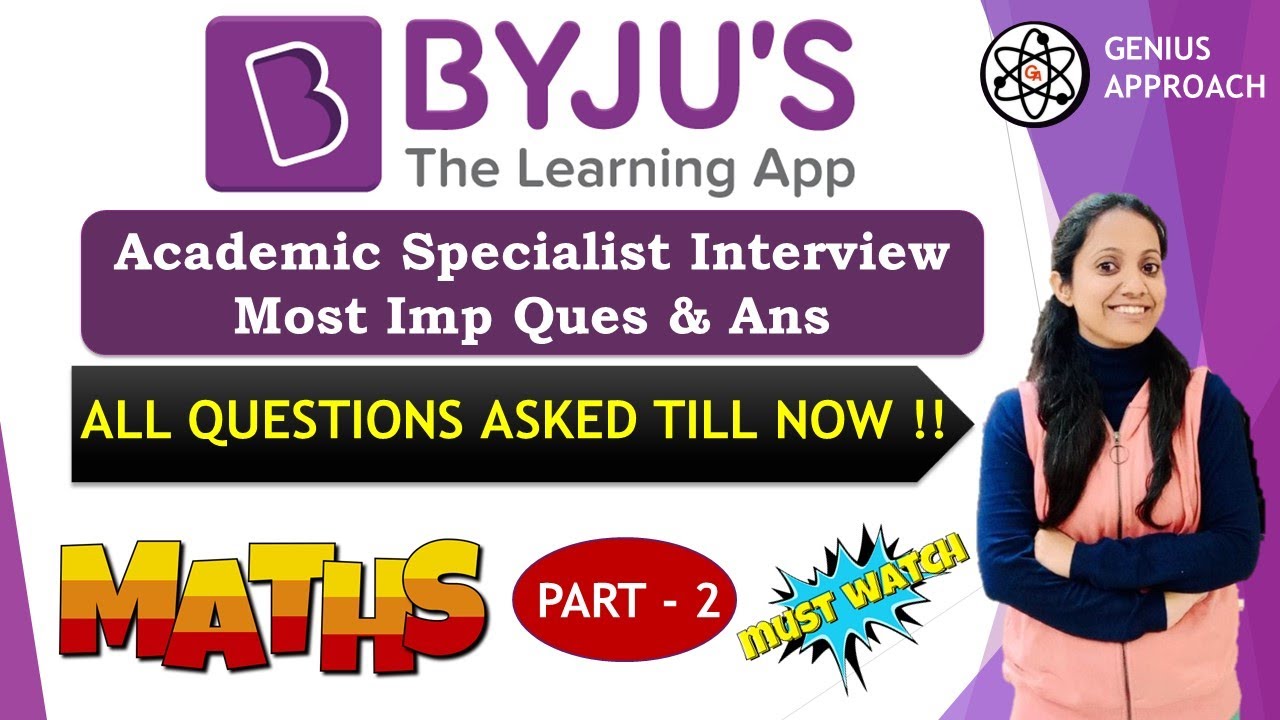 Byju's Academic Specialist Interview Ques & Ans Asked till now| Maths (Part-2)|Must Watch now #byjus