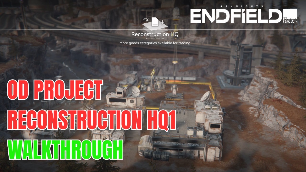 OD Project Reconstruction HQ1 FULL QUEST | Arknights Endfield