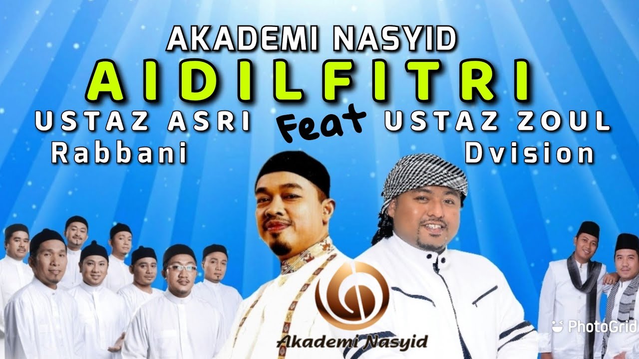 AIDILFITRI | Ustaz Asri Rabbani Feat Ustaz Zoul Dvision di Akademi Nasyid  Aidilfitri