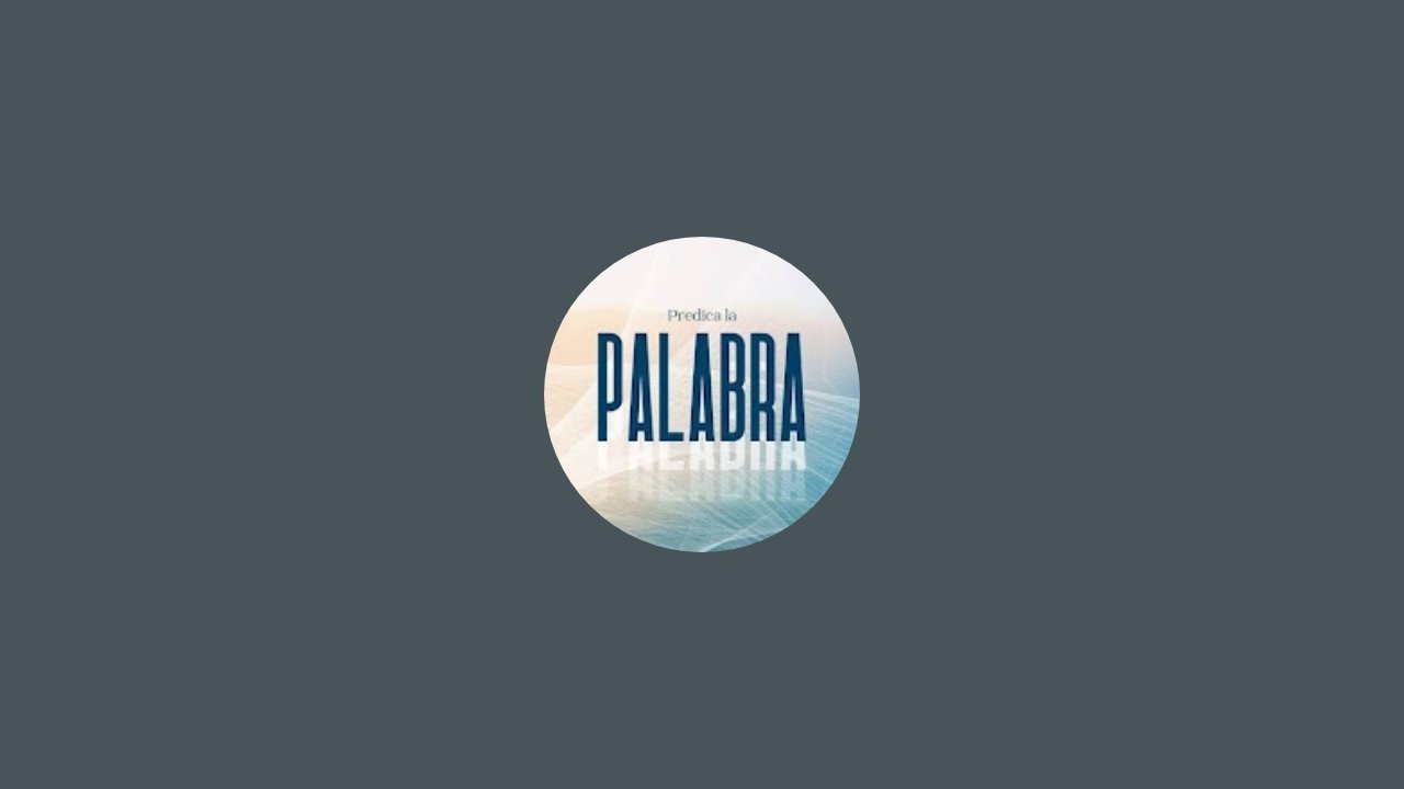 PREDICA LA PALABRA ESTA EN VIVO