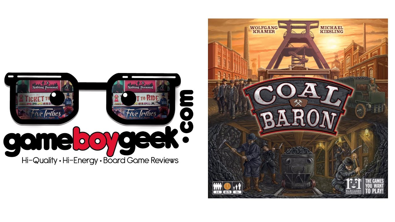 Coal Baron Review with the Game Boy Geek