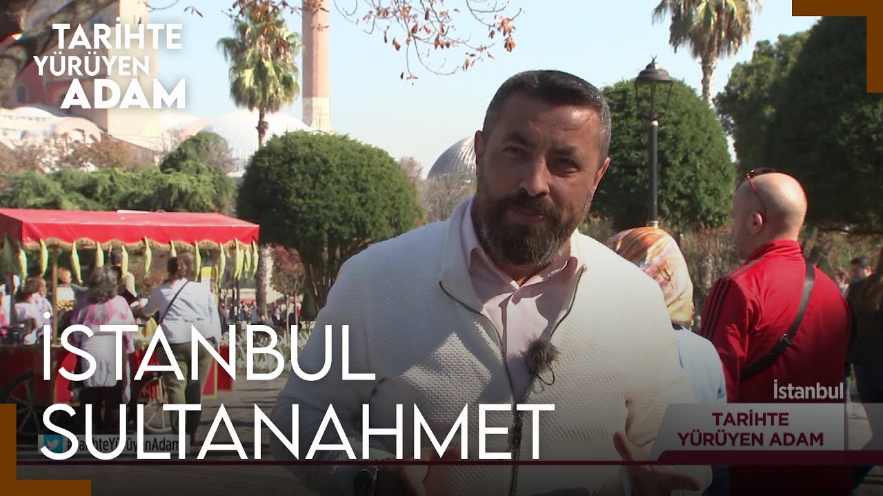 Tarihte Yürüyen Adam - Sultanahmet Meydanı | 10 Aralık 2022