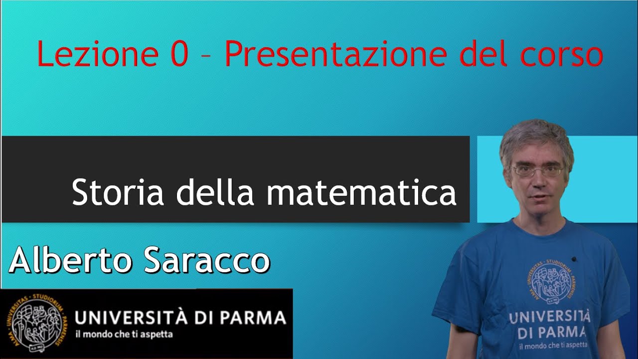 Storia della Matematica 0 - Presentazione del corso