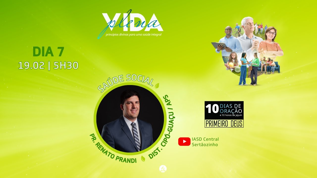 DIA 07 Saúde Social - PR. Renato Prandi | 10 Dias de Oração e 10 horas de Jejum