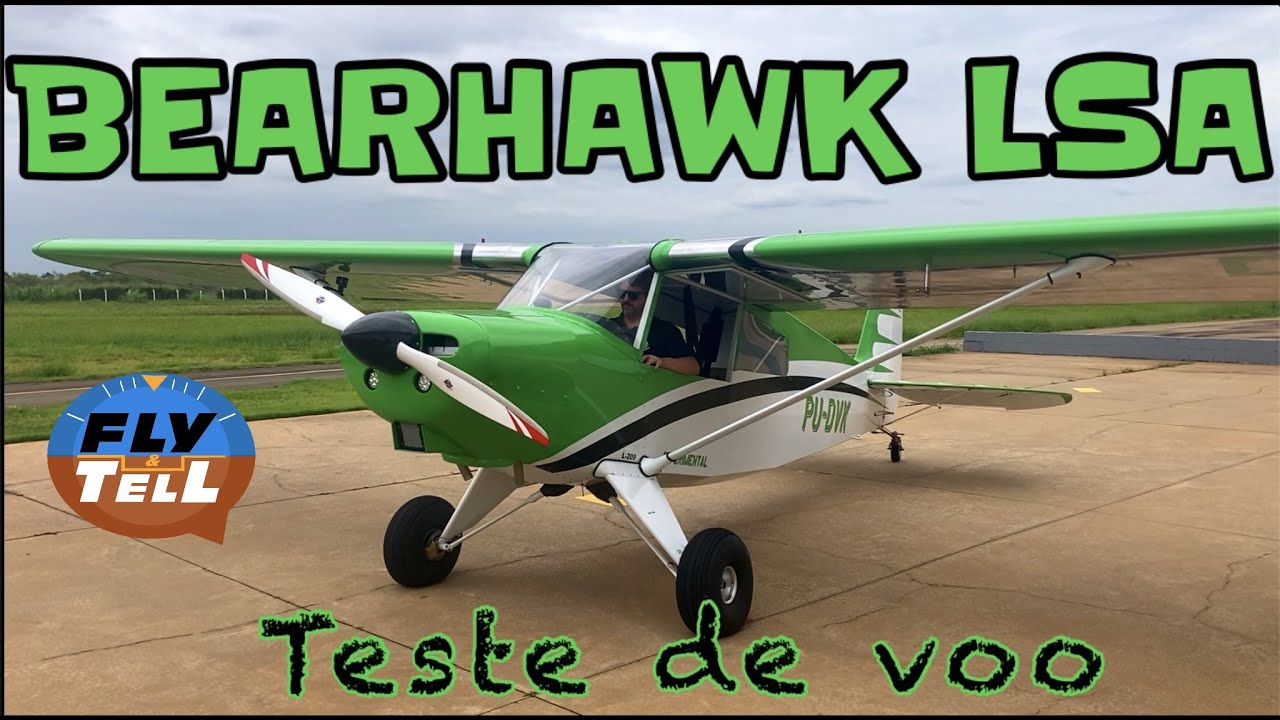 Bearhawk LSA - Teste de voo Fly&Tell