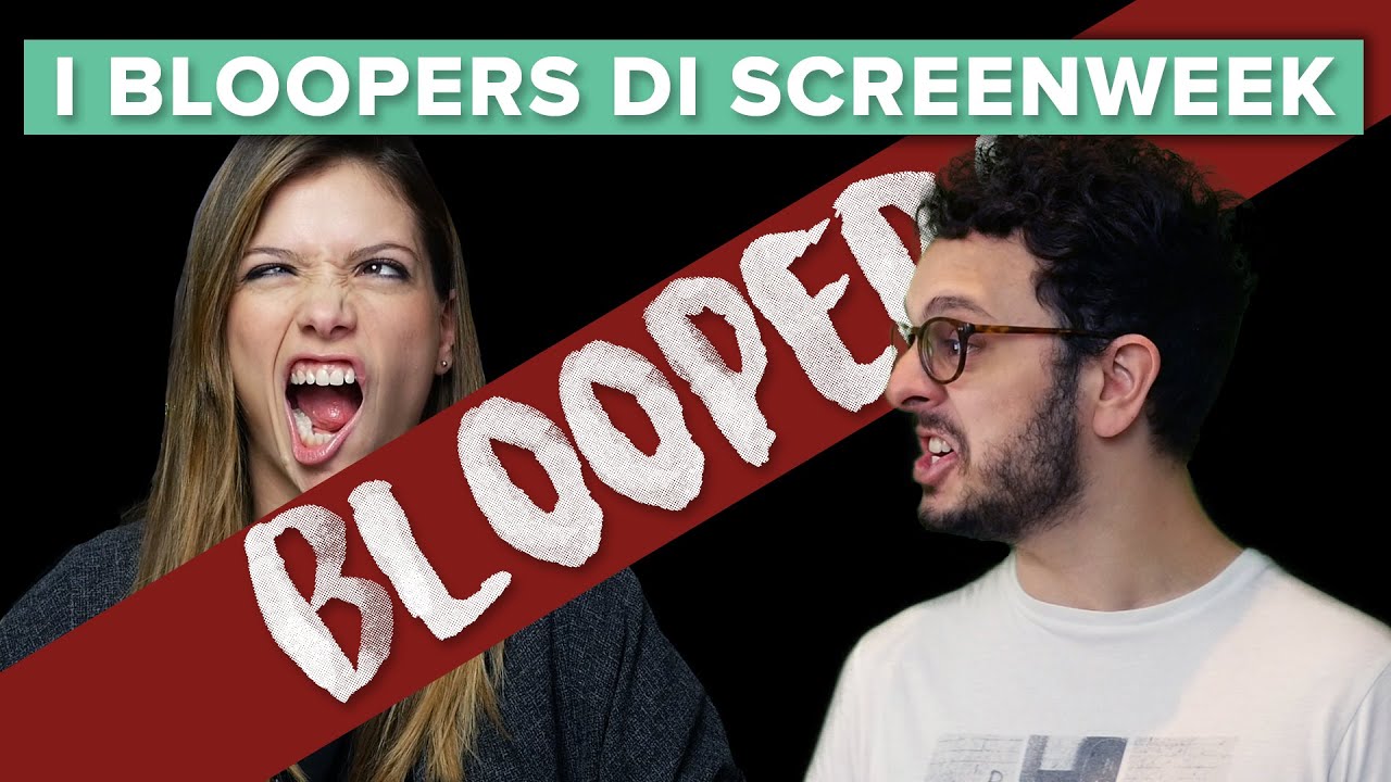 NOVIT&Agrave;! ARRIVANO I BLOOPERS DI SCREENWEEK!