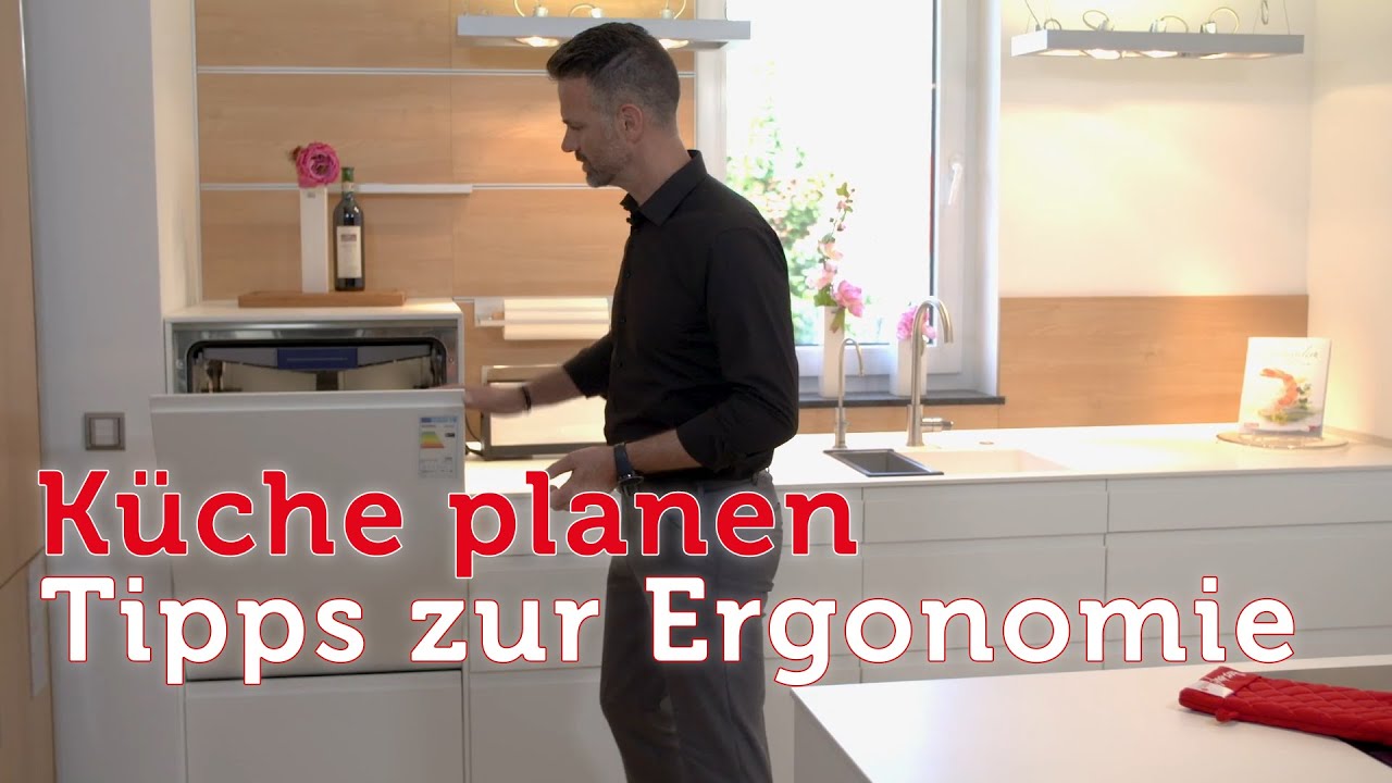 Küche planen - Tipps zur Ergonomie
