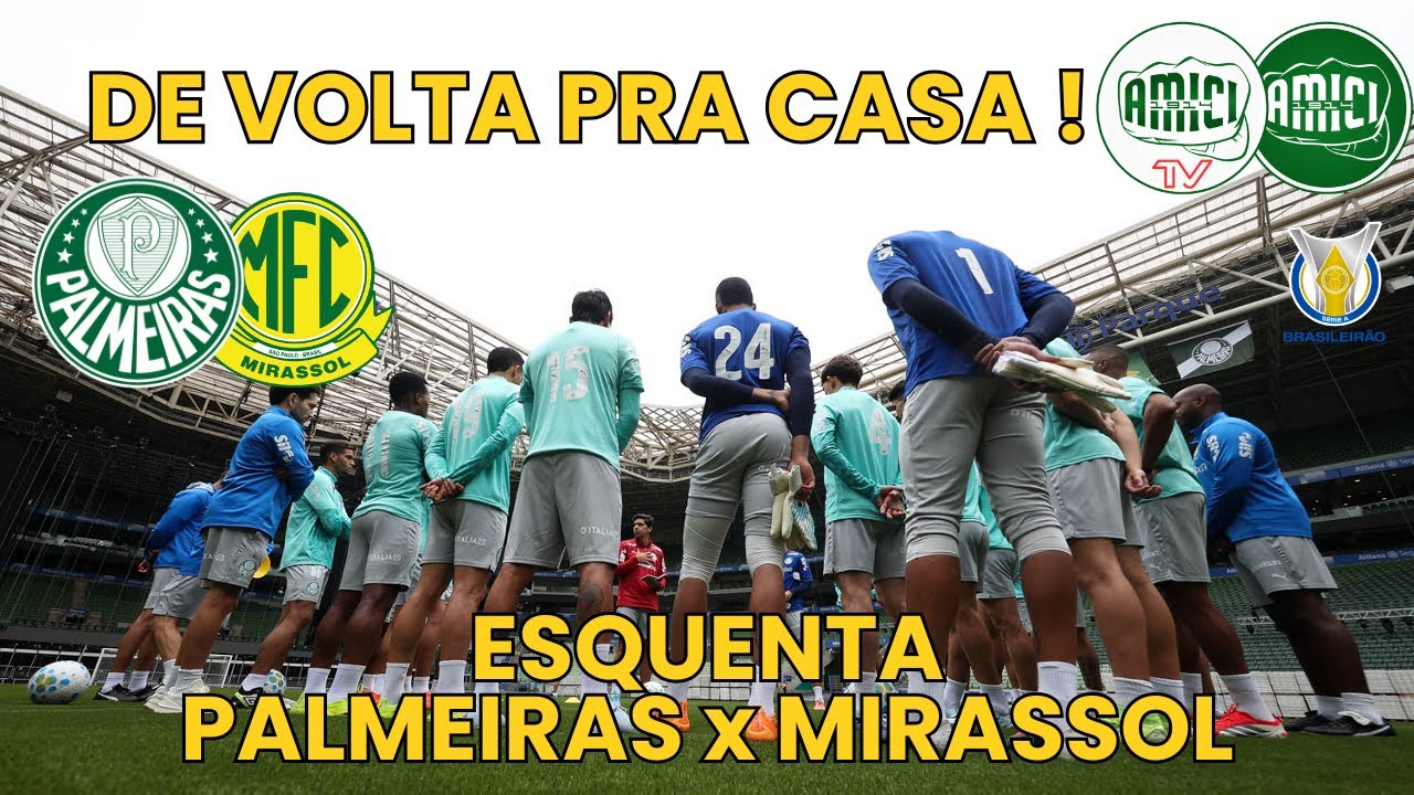 🟢 HERANÇA PALESTRINA! Pré-jogo : PALMEIRAS x MIRASSOL | BRASILEIRÃO