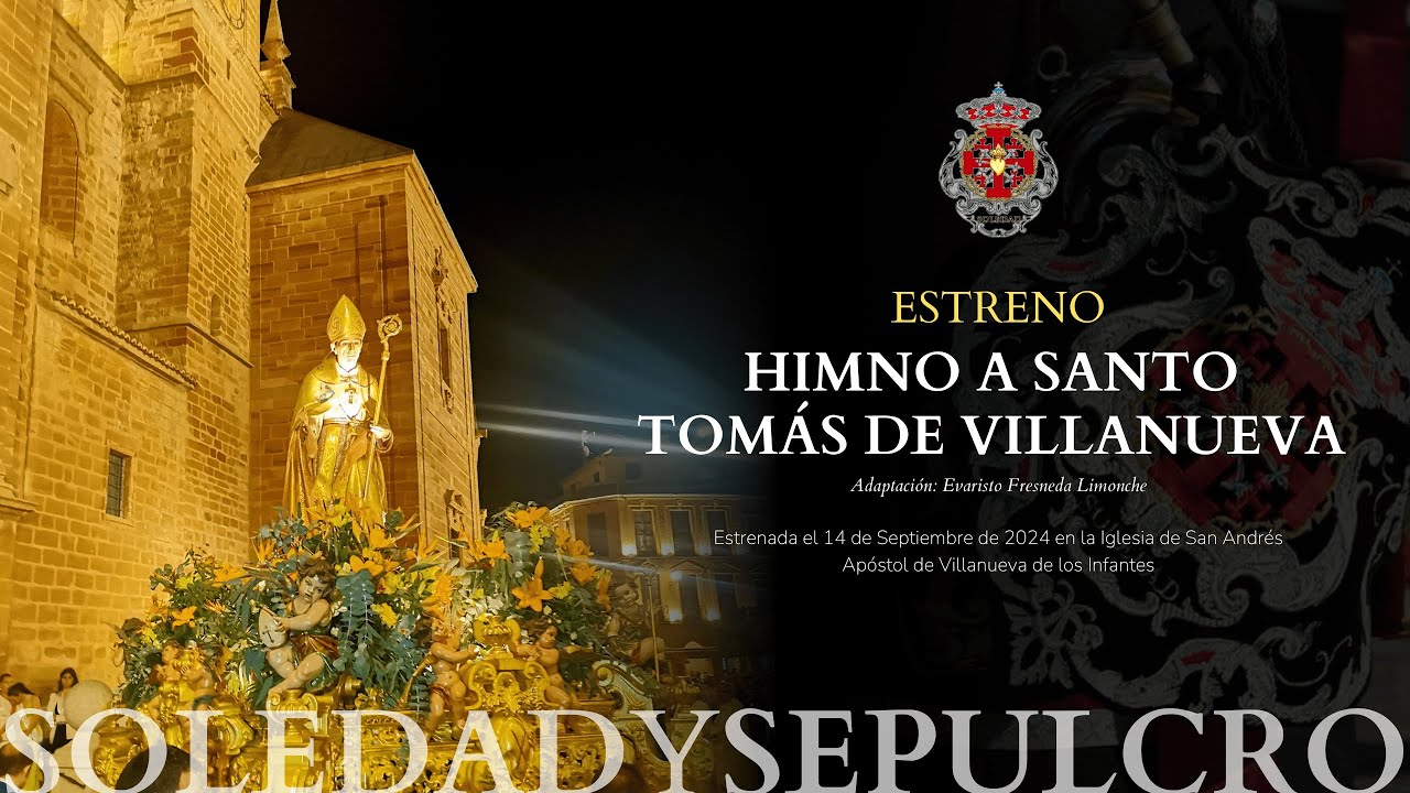 [ESTRENO] Himno a Santo Tomás de Villanueva |Concierto Acción de Gracias 2024 |AM Soledad y Sepulcro