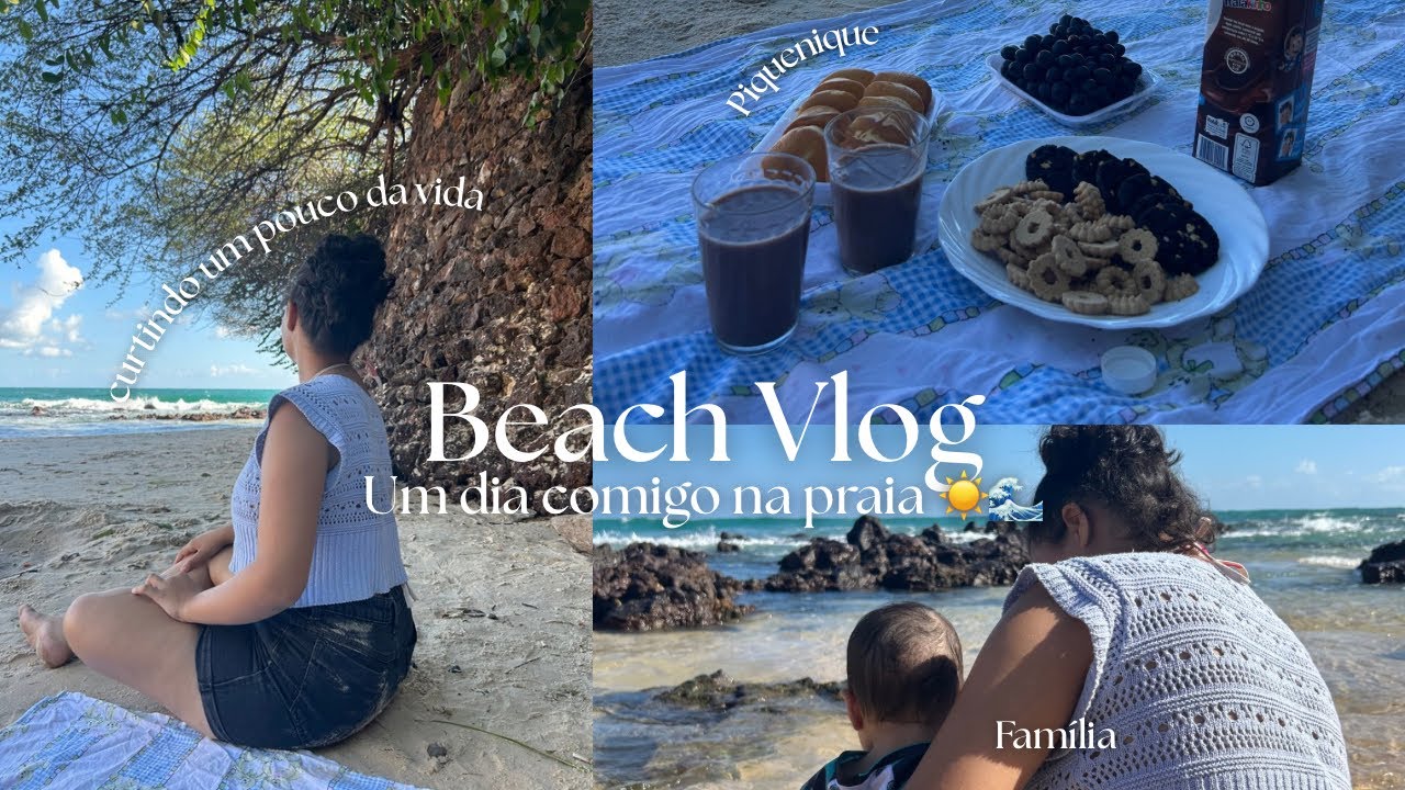 UM DIA COMIGO NA PRAIA | Daily Vlog na Praia + Piquenique Simples 🧺❤️