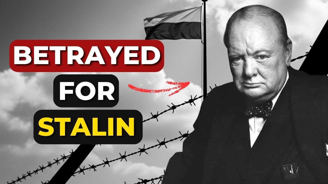 Why Churchill Abandoned Poland - The Betrayal That Started the Cold War