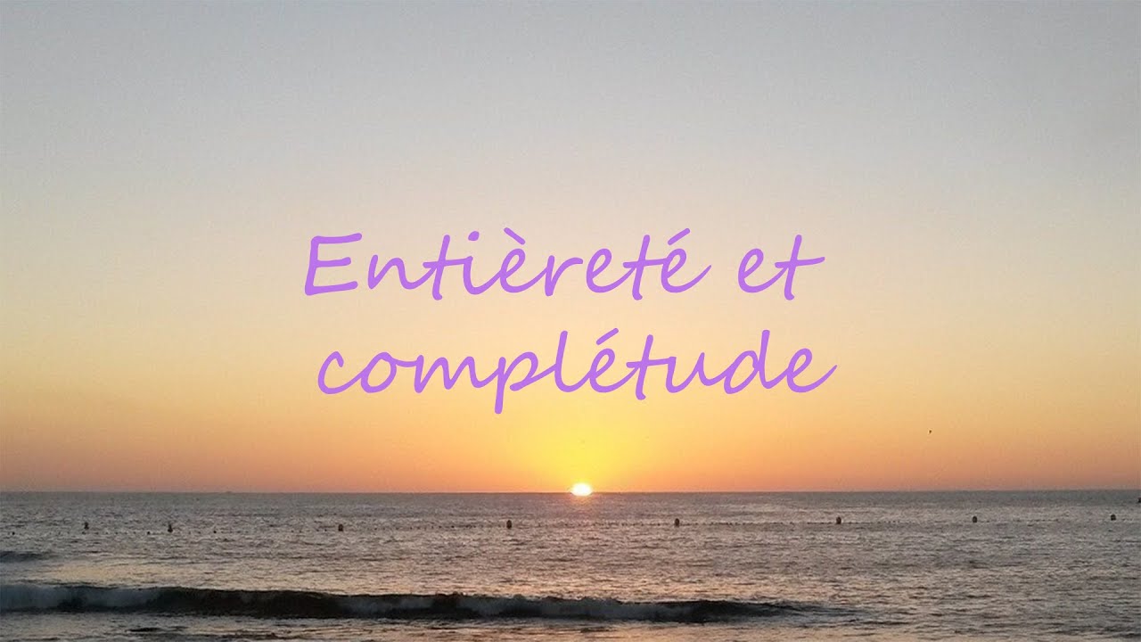 Entièreté et complétude
