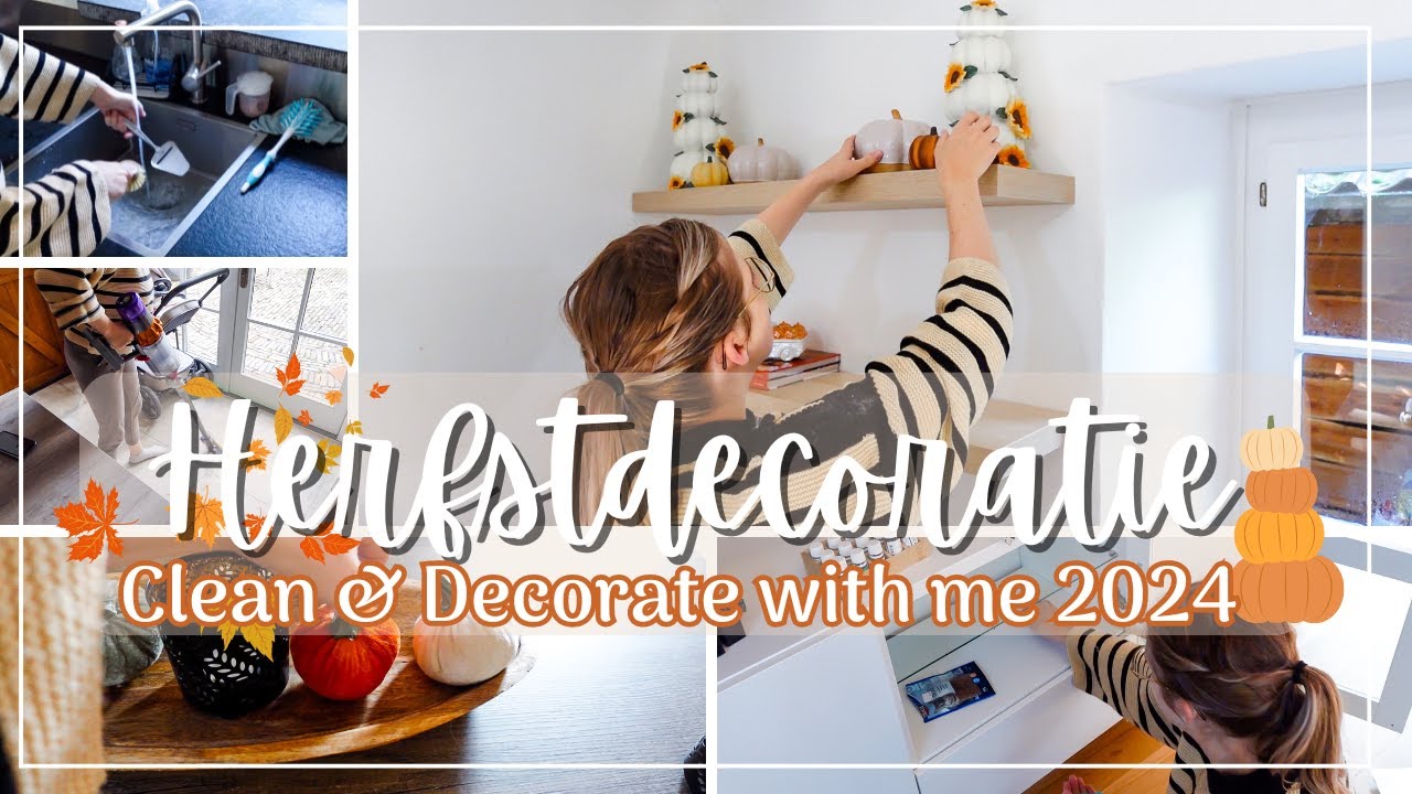 Clean & Decorate with me | Herfstdecoratie 2024 | Schoonmaken en opruimen | Gwenn&Clean