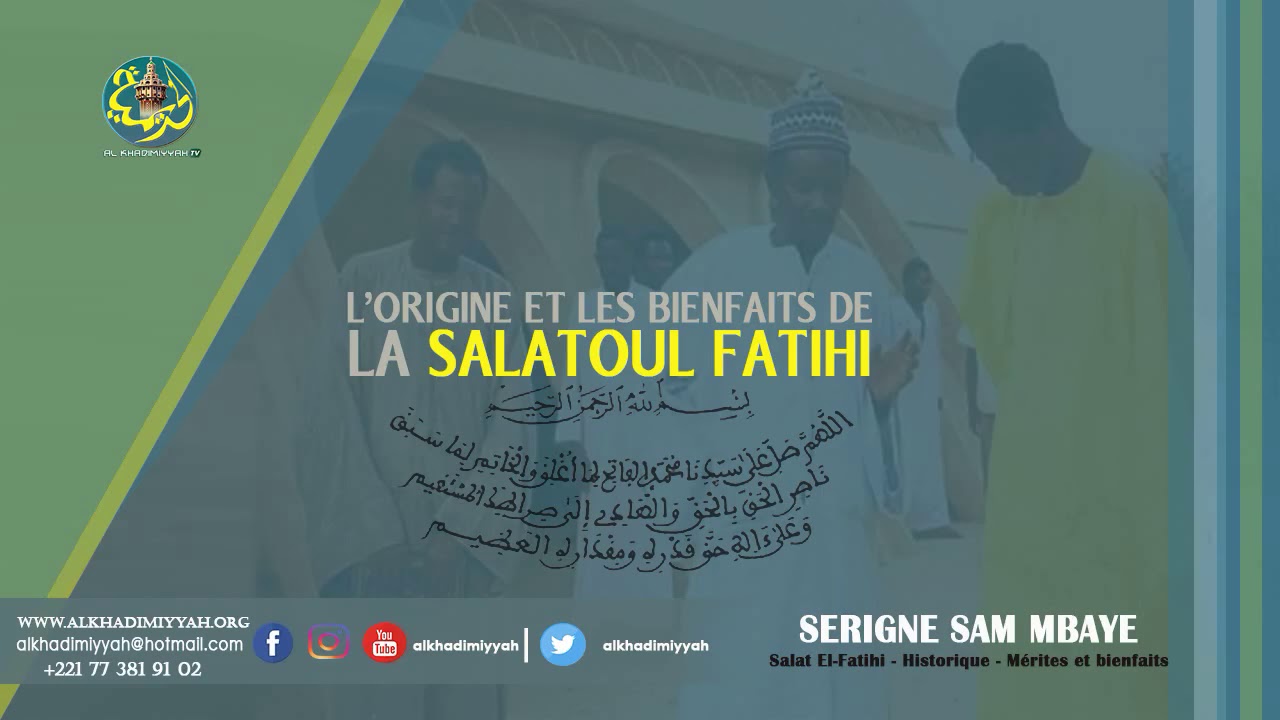 Salat Al Fatihi - Historique - Mérites et bienfaits (Par S. Sam MBAYE)