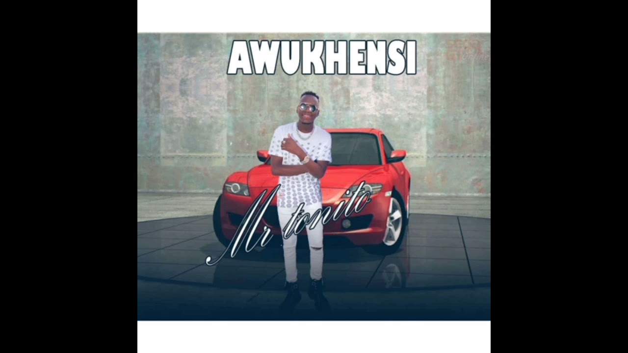 Mr Tonito - Awukhensi (Prod. BS4Beatz) (2022)
