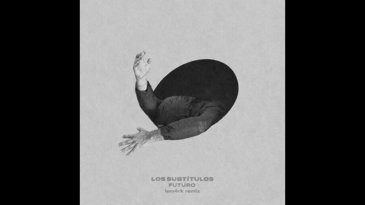 Los subtitulos - Futuro (lem4rk remix)