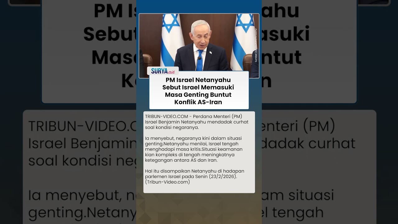 Blak-blakan! PM Netanyahu Sebut Israel Masuki Masa Genting Buntut Konflik Sengit AS-Iran