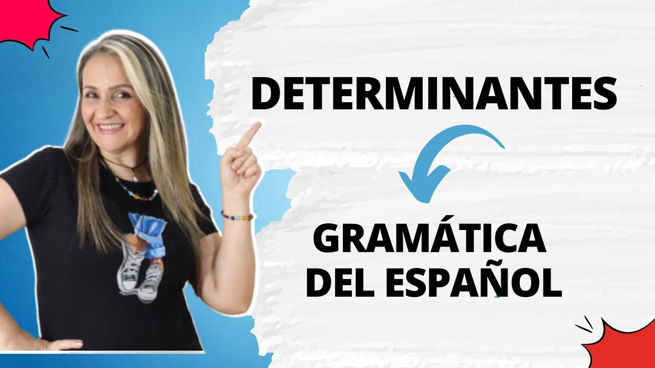 QUÉ SON LOS DETERMINANTES EN LA GRAMÁTICA / SINTAXIS / ARTÍCULOS / LA PROFE MÓNICA / EDUTUBER