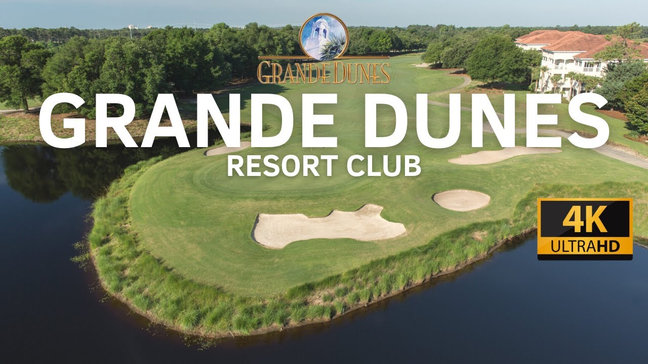 Grande Dunes Resort Club (4K): Most Difficult Golf Course in Myrtle Beach?