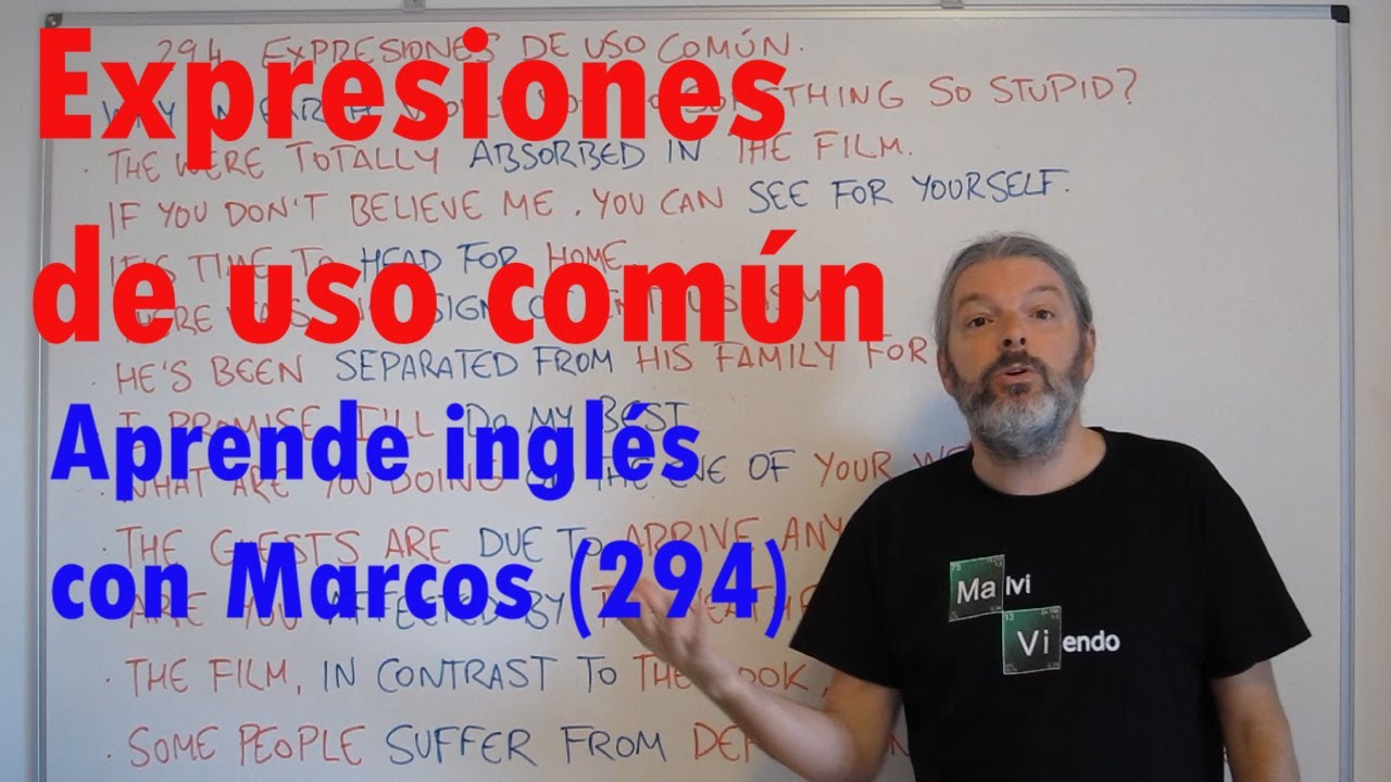 Expresiones de uso común. Aprende inglés con Marcos (294)