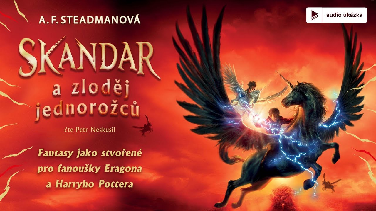 A. F. Steadmanová - Skandar a zloděj jednorožců | Audiokniha