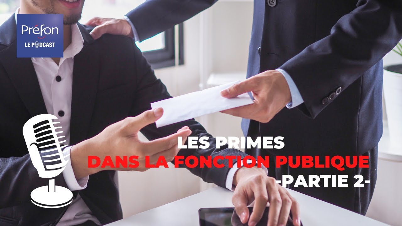 Les primes dans la Fonction publique - partie 2