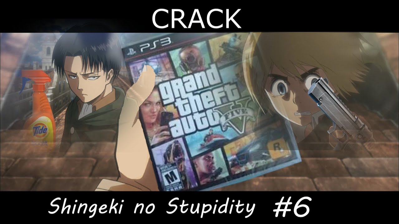 Shingeki no Stupidity #6 (Crack)