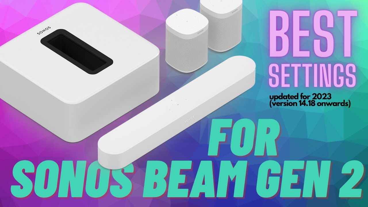 Best settings for Sonos Beam with Sub gen 3