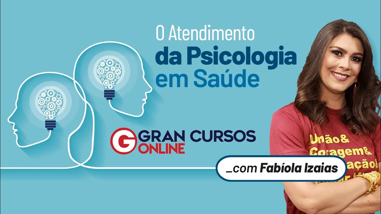 O Atendimento da Psicologia em Saúde: Profª. Fabíola Izaias
