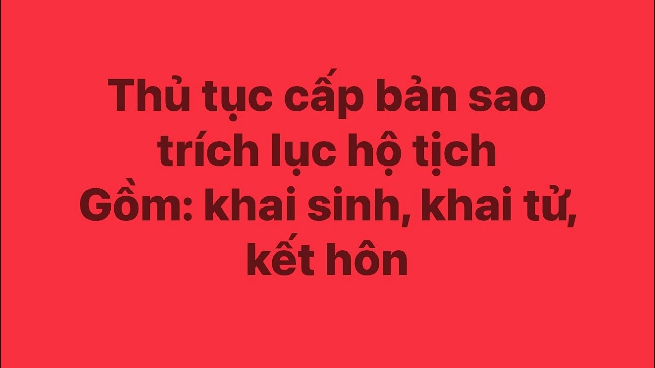 Thủ tục cấp bản sao tr&iacute;ch lục hộ tịch