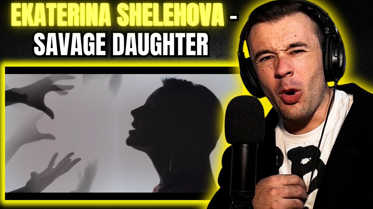 Simply Spectacular! | Ekaterina Shelehova - Savage Daughter (Reaction)