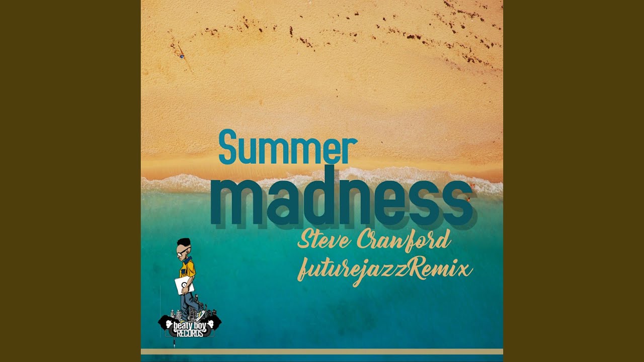 Summer Madness (Future Jazz Remix)